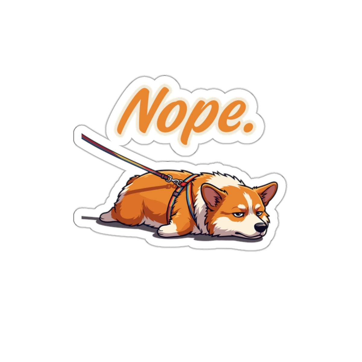 Nope Funny Stubborn Corgi Introvert Dog Mom Sticker