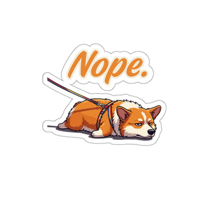 Nope Funny Stubborn Corgi Introvert Dog Mom Sticker