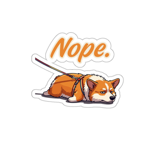 Nope Funny Stubborn Corgi Introvert Dog Mom Sticker
