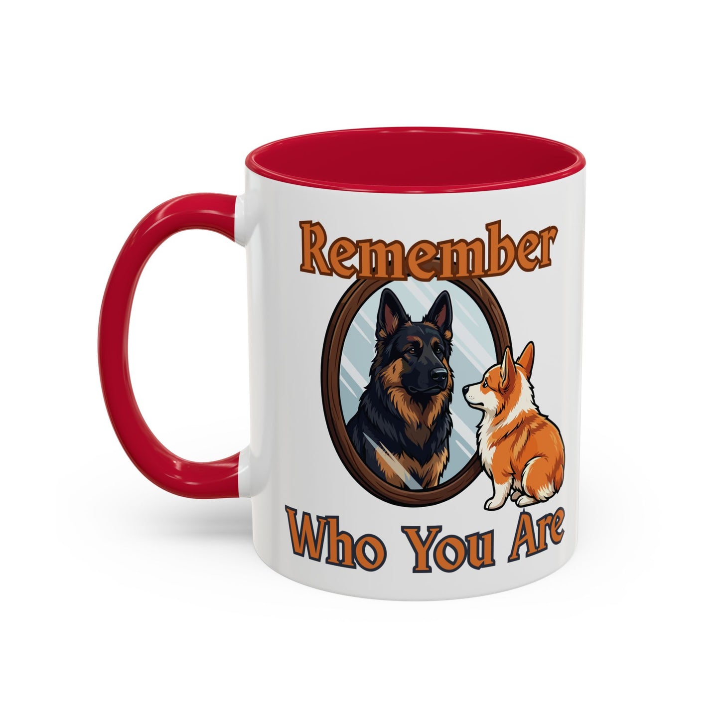 Remember Who You Are Imposter Syndrome Corgi Mug